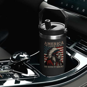 America Love It Or Give It Back Flip Straw Tumbler Native American Chiefs Vintage USA Flag TS11 Print Your Wear