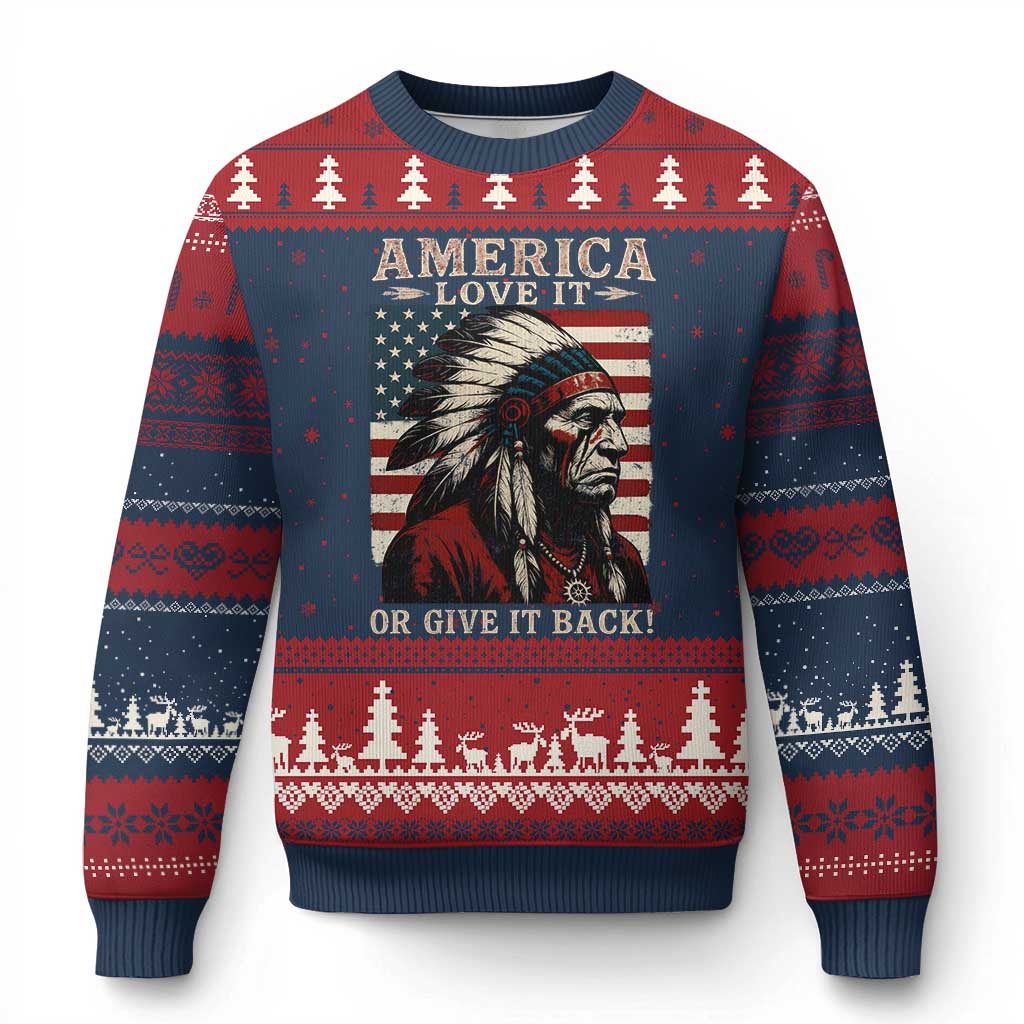 America Love It Or Give It Back Ugly Christmas Sweater Native American Chiefs Vintage USA Flag TS11 Navy Red Print Your Wear