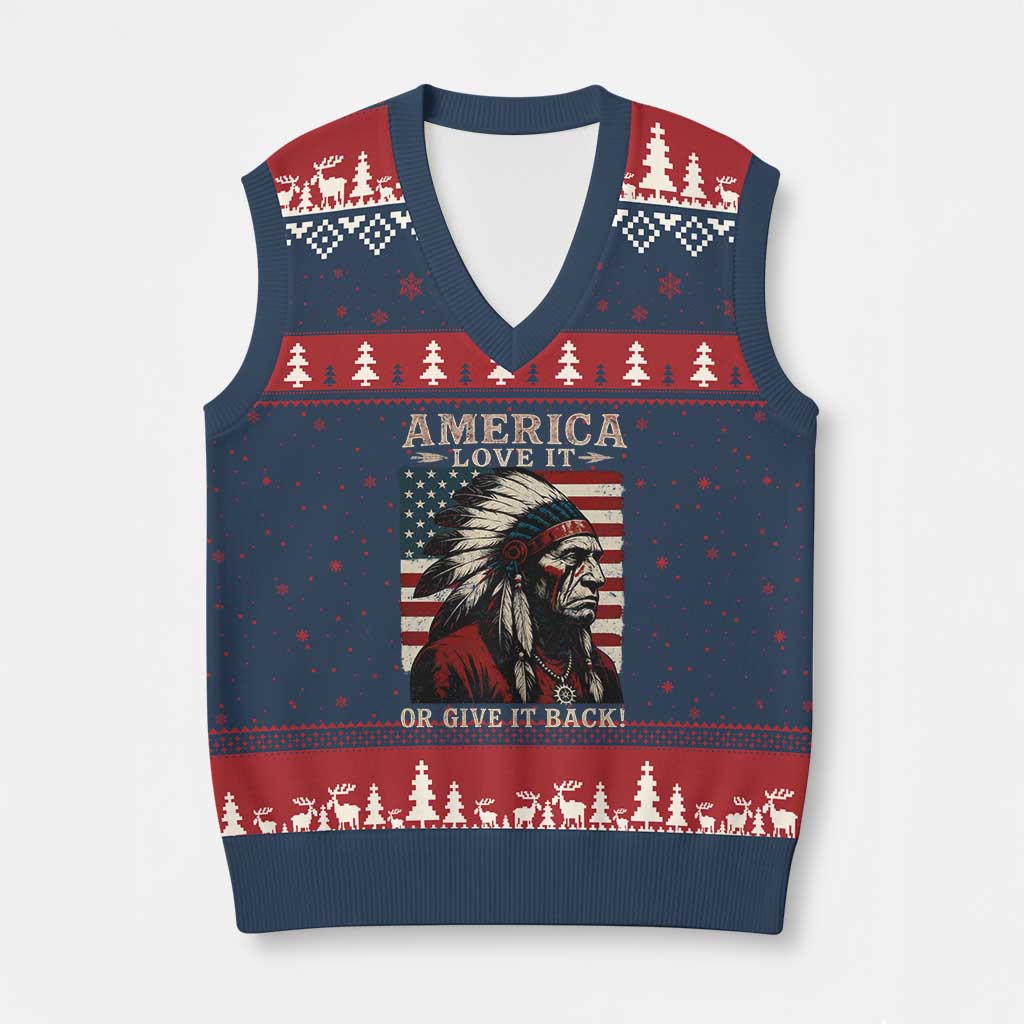 America Love It Or Give It Back V-Neck Knit Sweater Vest Native American Chiefs Vintage USA Flag - Print Your Wear