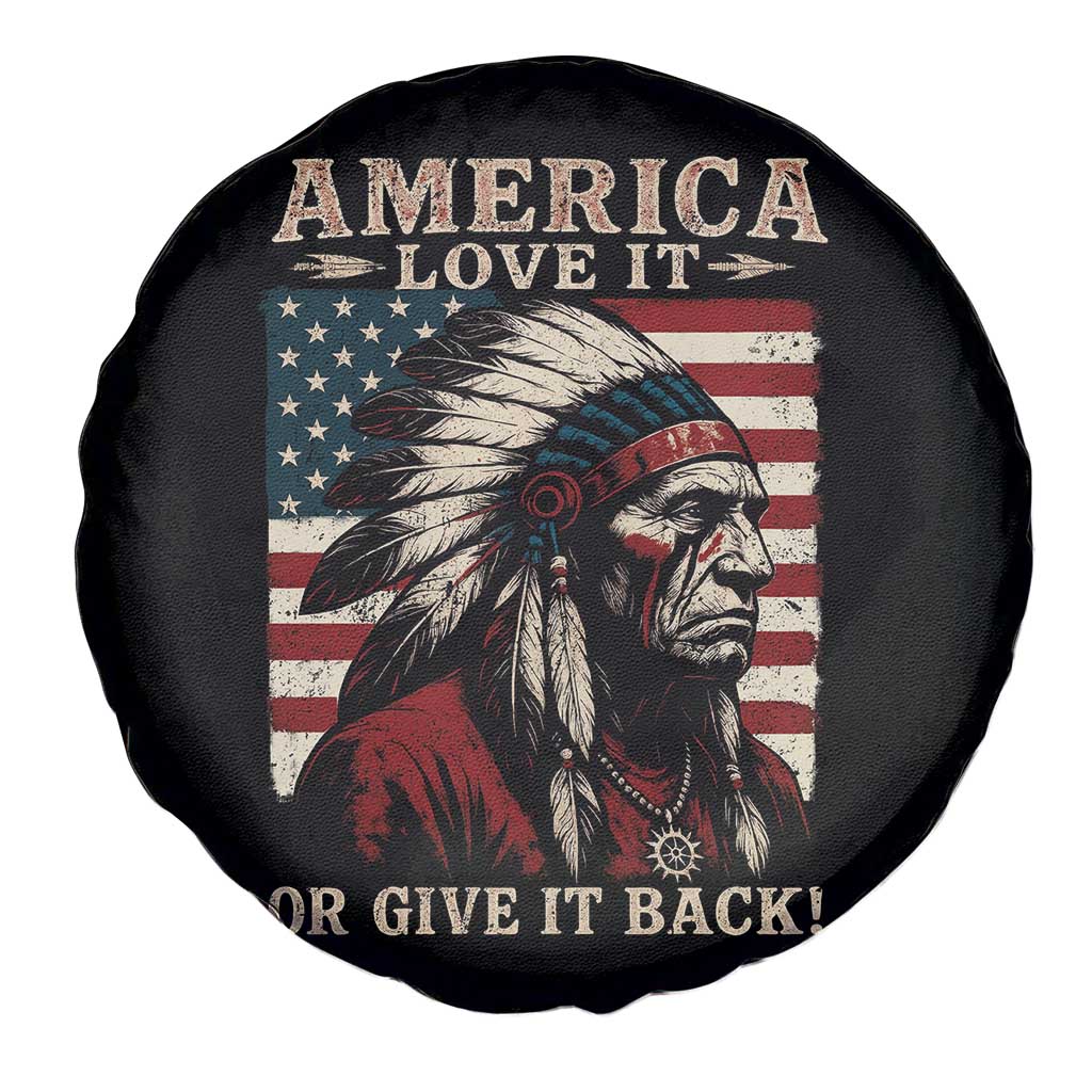 America Love It Or Give It Back Spare Tire Cover Native American Chiefs Vintage USA Flag TS11 Print Your Wear