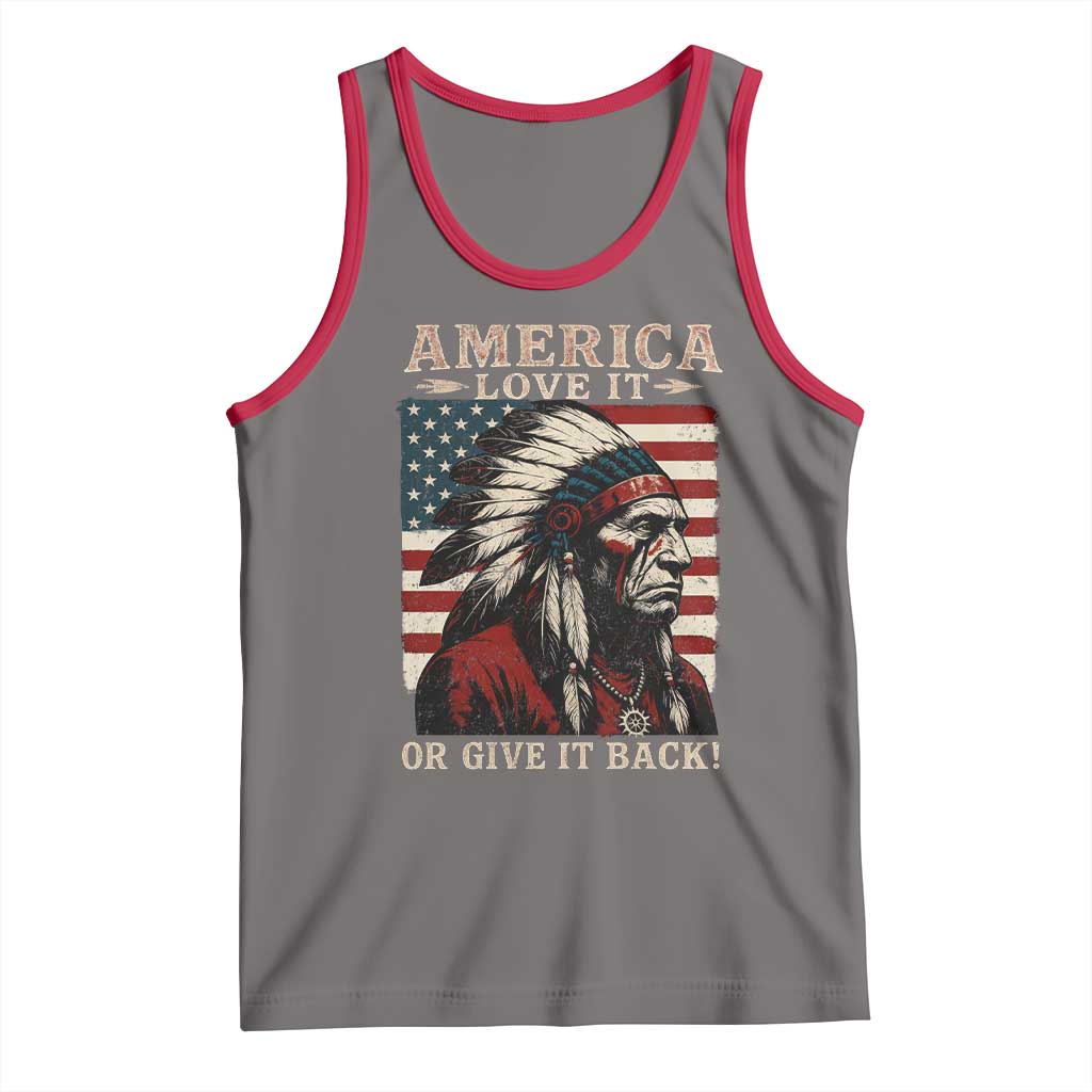 America Love It Or Give It Back Tank Top Native American Chiefs Vintage USA Flag TS11 Deep Heather Red Print Your Wear