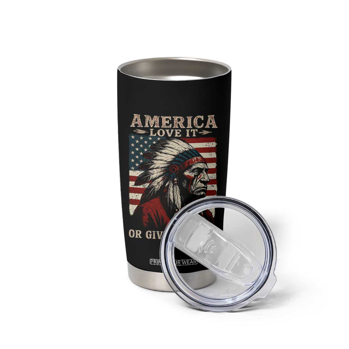 America Love It Or Give It Back Tumbler Cup Native American Chiefs Vintage USA Flag TS11 Print Your Wear