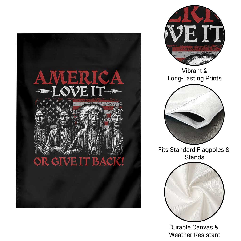 America Love It Or Give It Back Garden Flag Native American Chiefs USA Flag TS11 Print Your Wear