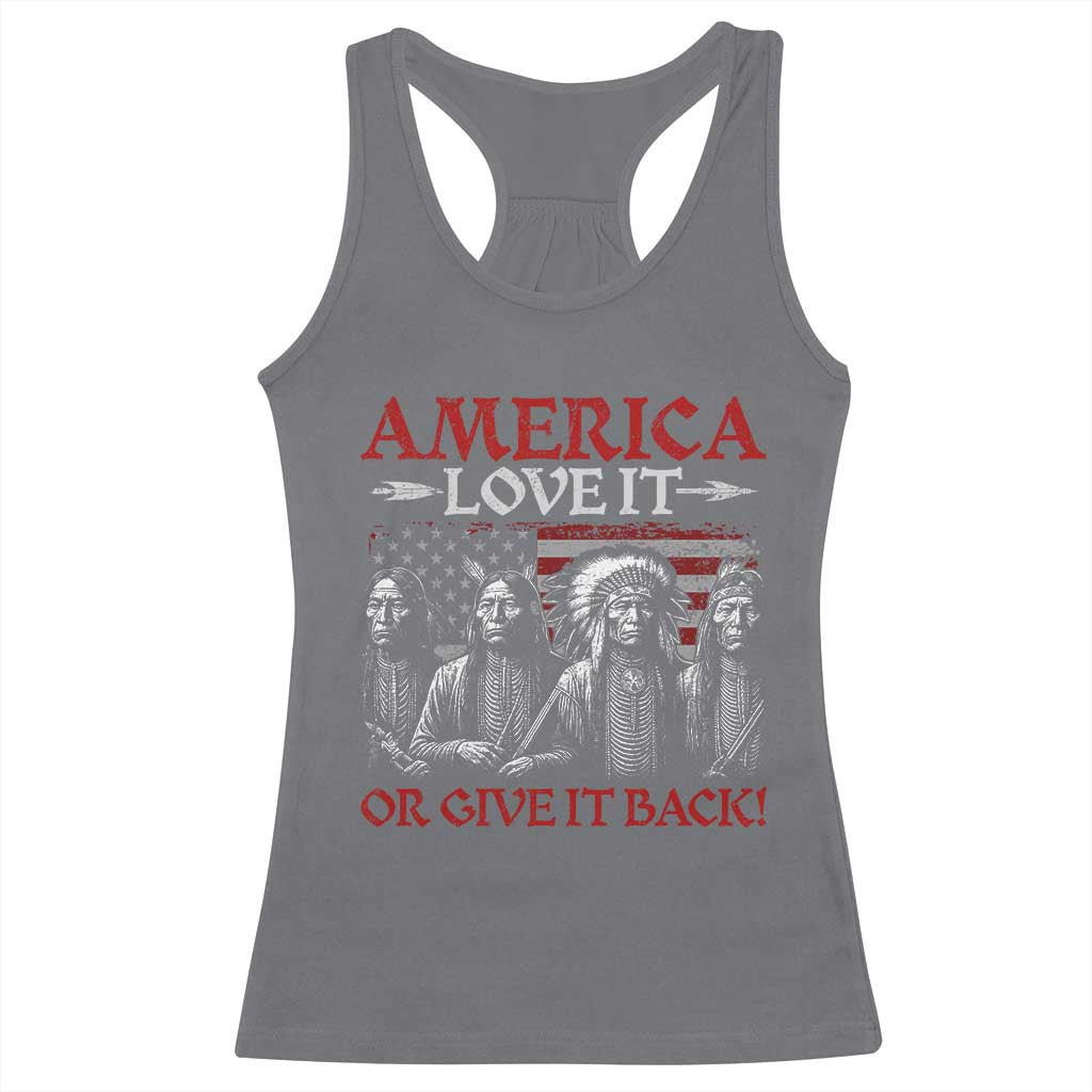 America Love It Or Give It Back Racerback Tank Top Native American Chiefs USA Flag TS11 Charcoal Print Your Wear