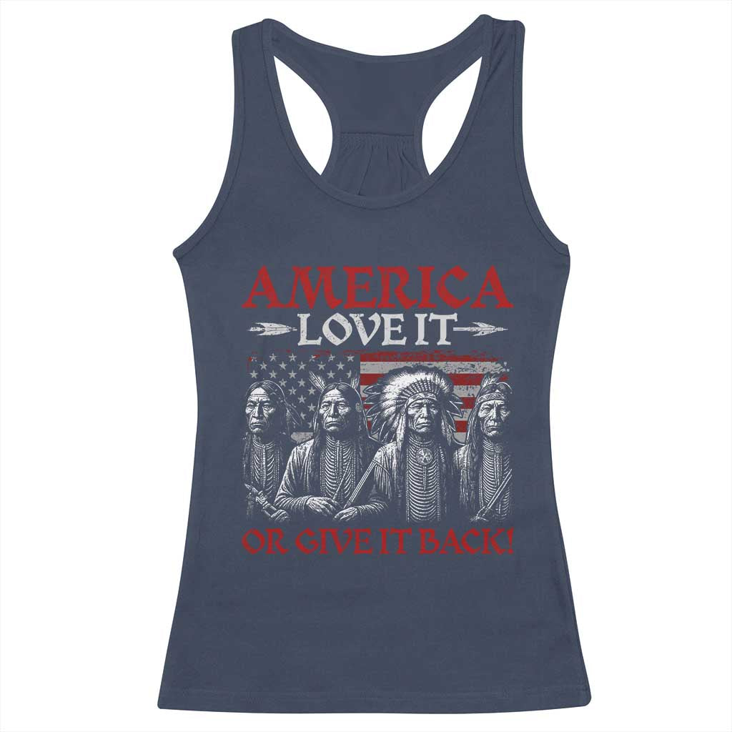 America Love It Or Give It Back Racerback Tank Top Native American Chiefs USA Flag TS11 Navy Print Your Wear