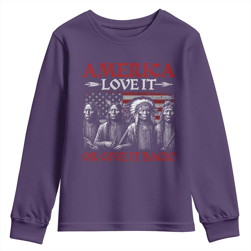 America Love It Or Give It Back Youth Sweatshirt Native American Chiefs USA Flag TS11 Purple Print Your Wear