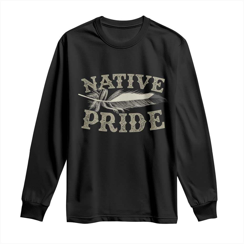 Native Pride Long Sleeve Shirt Native Indian American Day Indigenous Native American TS11 Black Print Your Wear