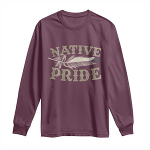 Native Pride Long Sleeve Shirt Native Indian American Day Indigenous Native American TS11 Maroon Print Your Wear