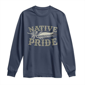 Native Pride Long Sleeve Shirt Native Indian American Day Indigenous Native American TS11 Navy Print Your Wear