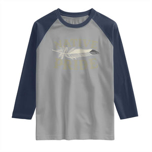 Native Pride Raglan Shirt Native Indian American Day Indigenous Native American TS11 Sport Gray Navy Print Your Wear