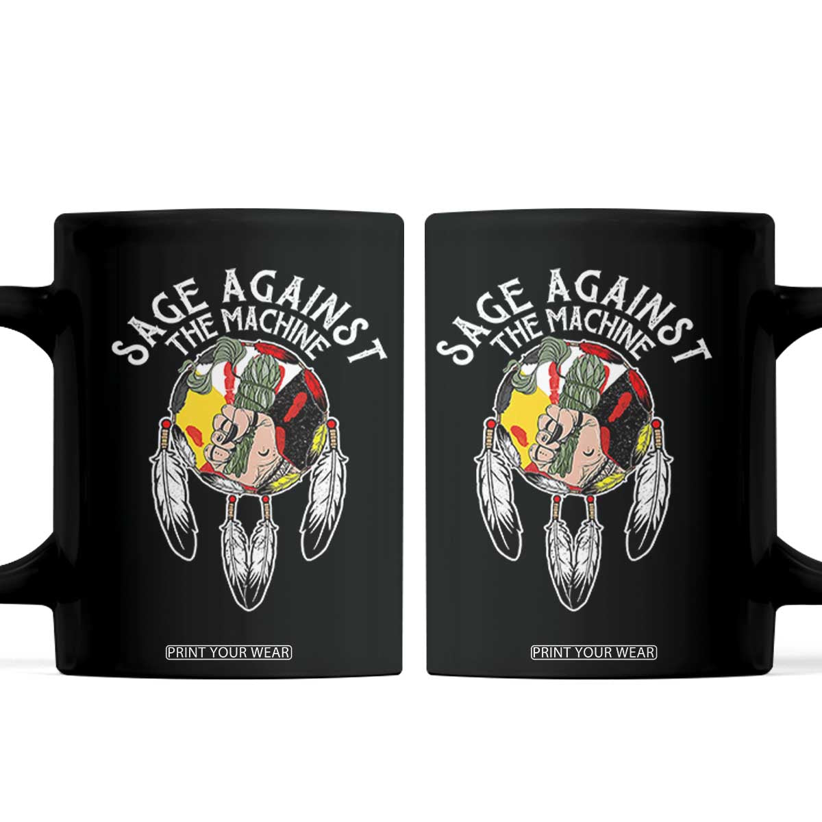 Funny Sage Against The Machine Coffee Mug Native American Sage Medicine Wheel TS11 Black Print Your Wear