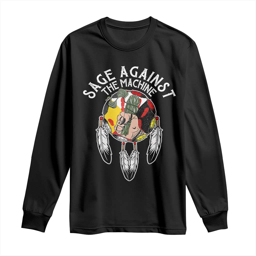 Funny Sage Against The Machine Long Sleeve Shirt Native American Sage Medicine Wheel TS11 Black Print Your Wear