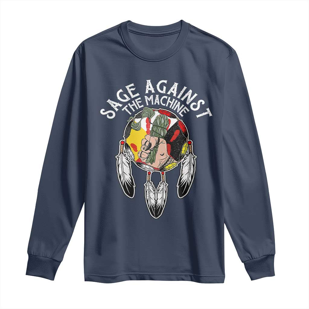 Funny Sage Against The Machine Long Sleeve Shirt Native American Sage Medicine Wheel TS11 Navy Print Your Wear