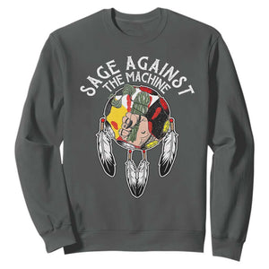 Funny Sage Against The Machine Sweatshirt Native American Sage Medicine Wheel TS11 Dark Heather Print Your Wear