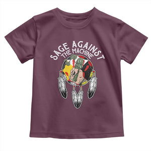 Funny Sage Against The Machine Toddler T Shirt Native American Sage Medicine Wheel TS11 Maroon Print Your Wear