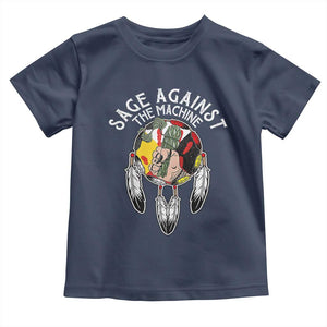 Funny Sage Against The Machine Toddler T Shirt Native American Sage Medicine Wheel TS11 Navy Print Your Wear