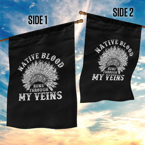 Native Blood Runs Through My Veins Garden Flag Native American War Bonnet TS11 Print Your Wear