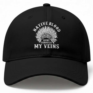 Native Blood Runs Through My Veins Baseball Cap Native American War Bonnet