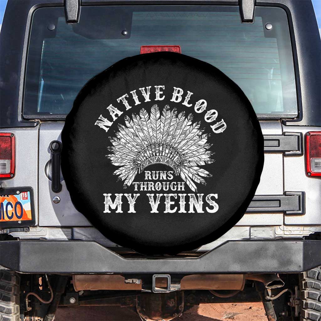 Native Blood Runs Through My Veins Spare Tire Cover Native American War Bonnet TS11 No hole Black Print Your Wear