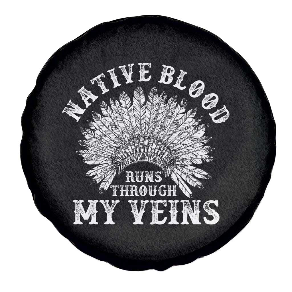 Native Blood Runs Through My Veins Spare Tire Cover Native American War Bonnet TS11 Print Your Wear