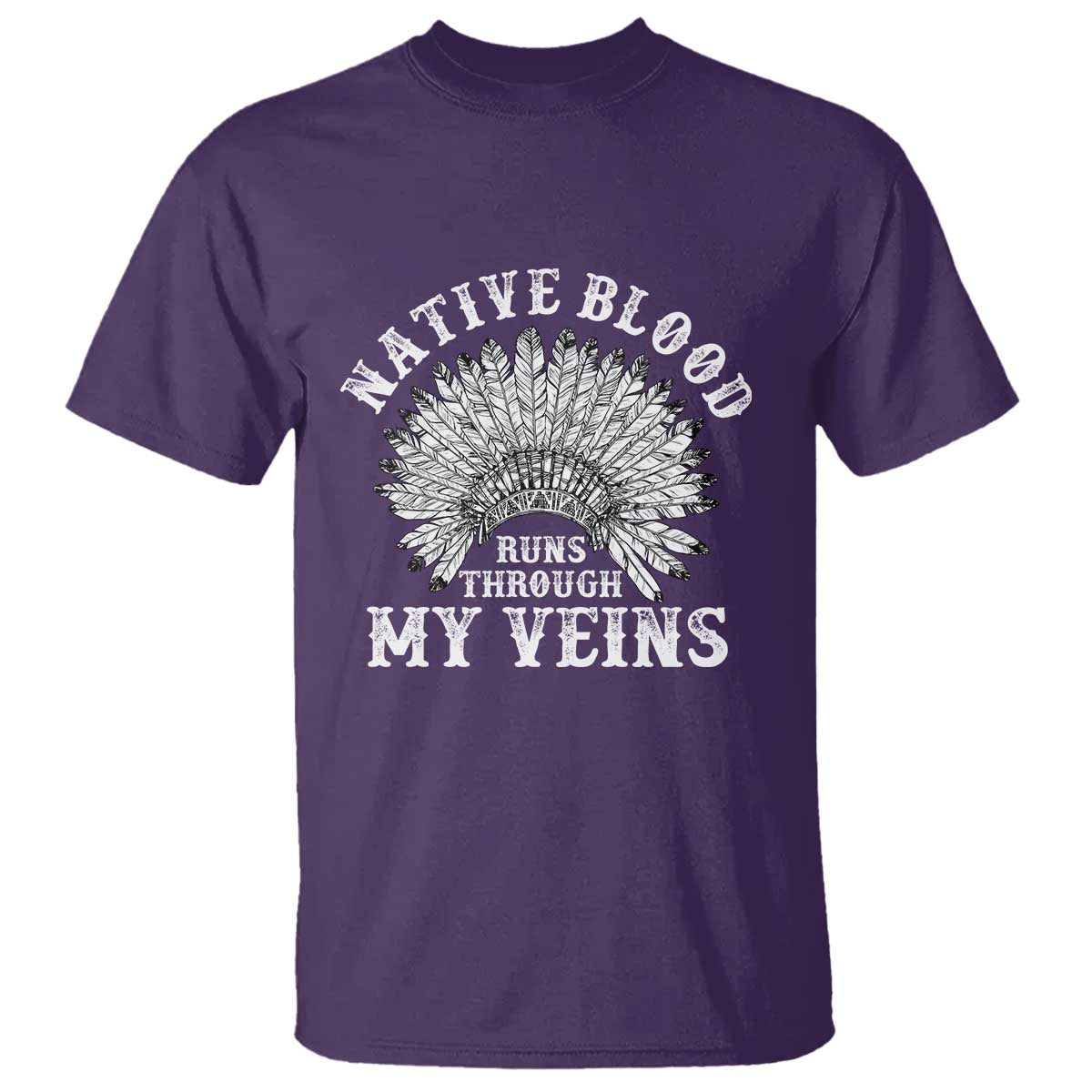 Native Blood Runs Through My Veins T Shirt Native American War Bonnet TS11 Purple Print Your Wear