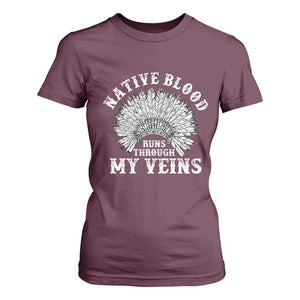 Native Blood Runs Through My Veins T Shirt For Women Native American War Bonnet TS11 Maroon Print Your Wear
