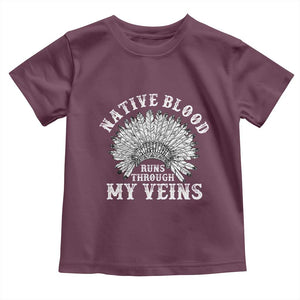 Native Blood Runs Through My Veins Toddler T Shirt Native American War Bonnet TS11 Maroon Print Your Wear