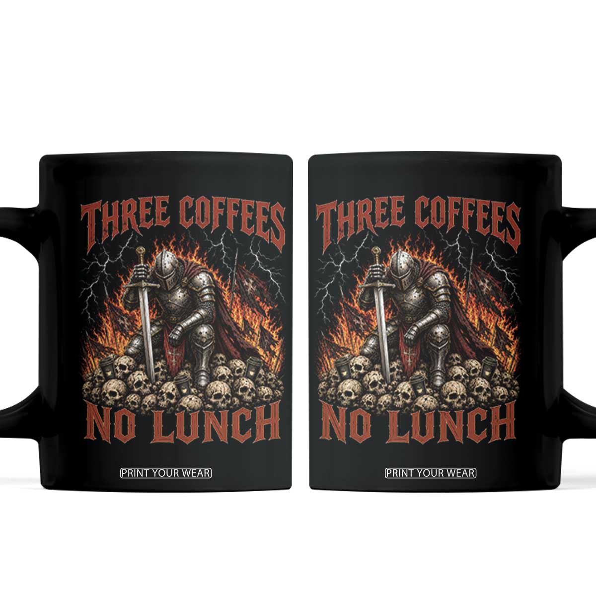 Three Coffees No Lunch Coffee Mug Funny Medieval Knight Coffee Lover TS11 Black Print Your Wear