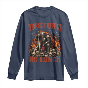 Three Coffees No Lunch Long Sleeve Shirt Funny Medieval Knight Coffee Lover