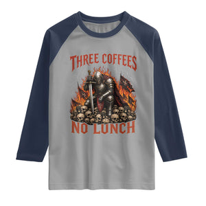 Three Coffees No Lunch Raglan Shirt Funny Medieval Knight Coffee Lover