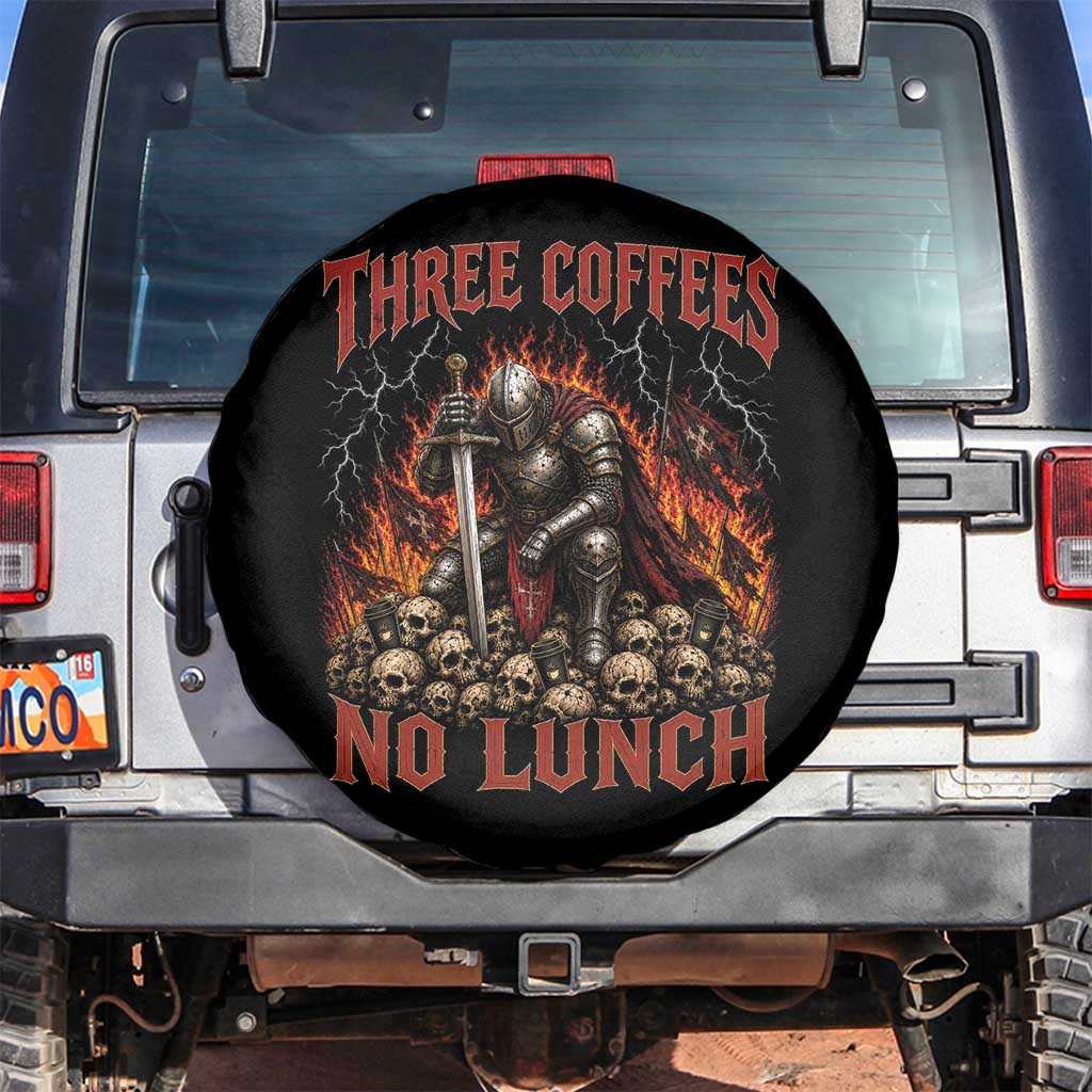 Three Coffees No Lunch Spare Tire Cover Funny Medieval Knight Coffee Lover TS11 No hole Black Print Your Wear