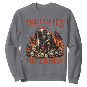 Three Coffees No Lunch Sweatshirt Funny Medieval Knight Coffee Lover