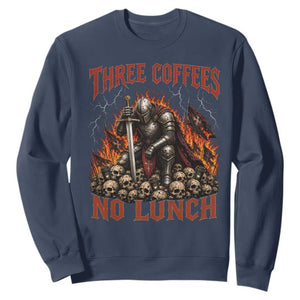 Three Coffees No Lunch Sweatshirt Funny Medieval Knight Coffee Lover