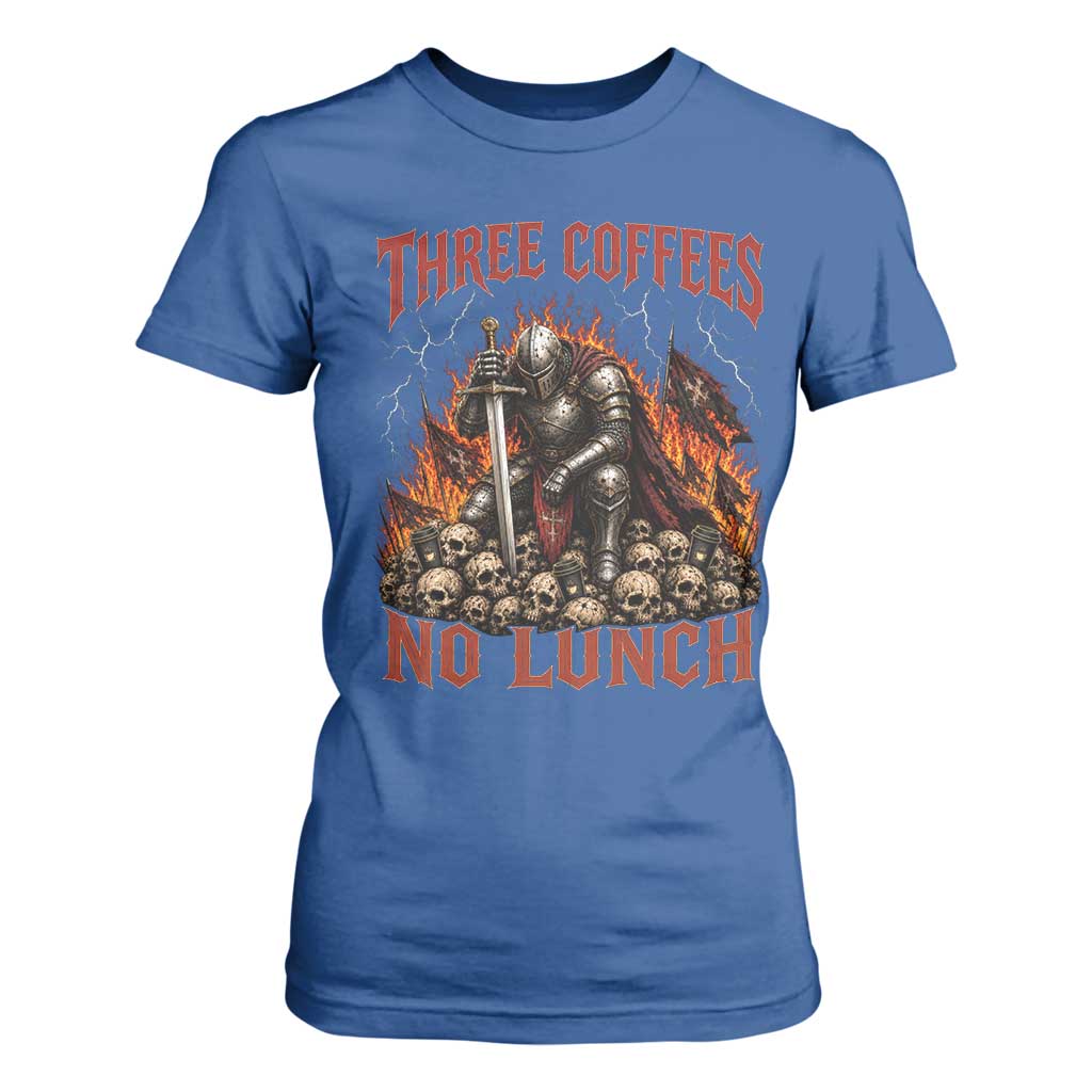 Three Coffees No Lunch T Shirt For Women Funny Medieval Knight Coffee Lover