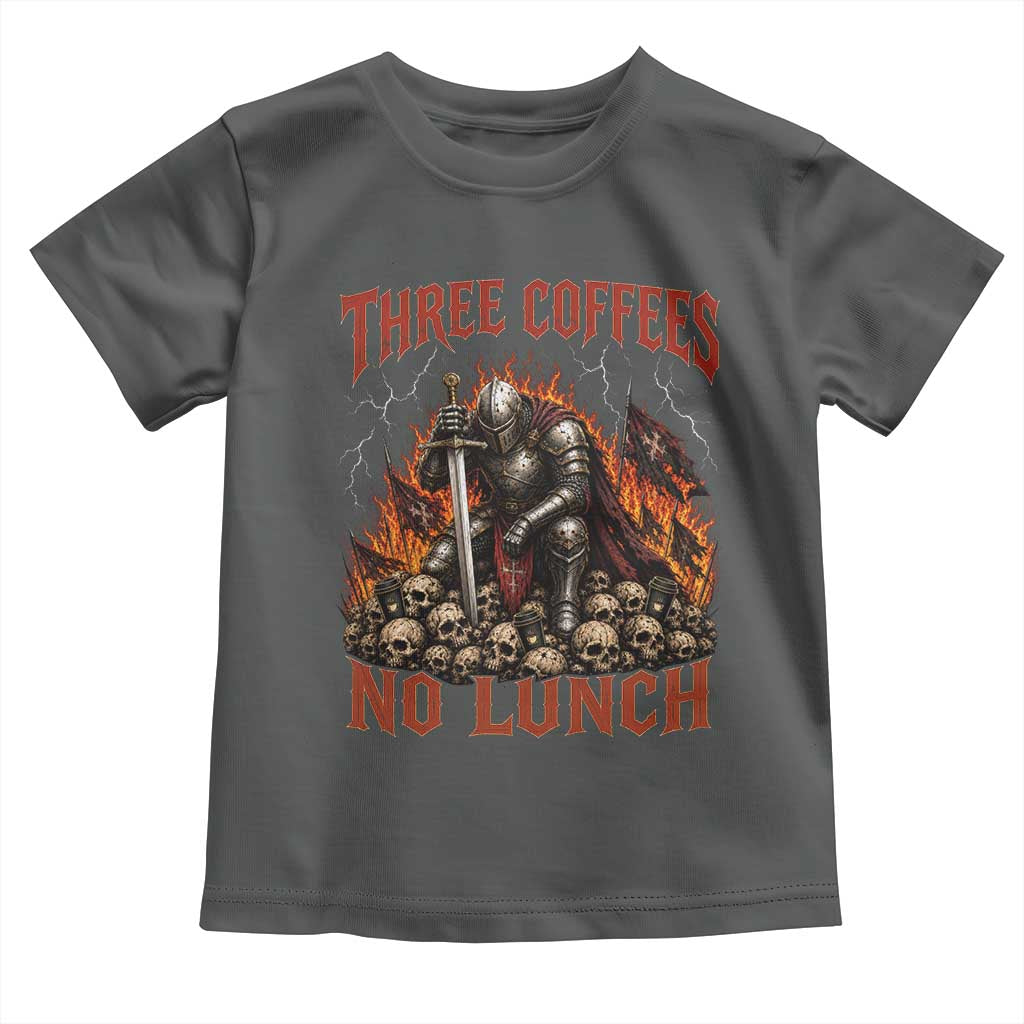 Three Coffees No Lunch Toddler T Shirt Funny Medieval Knight Coffee Lover