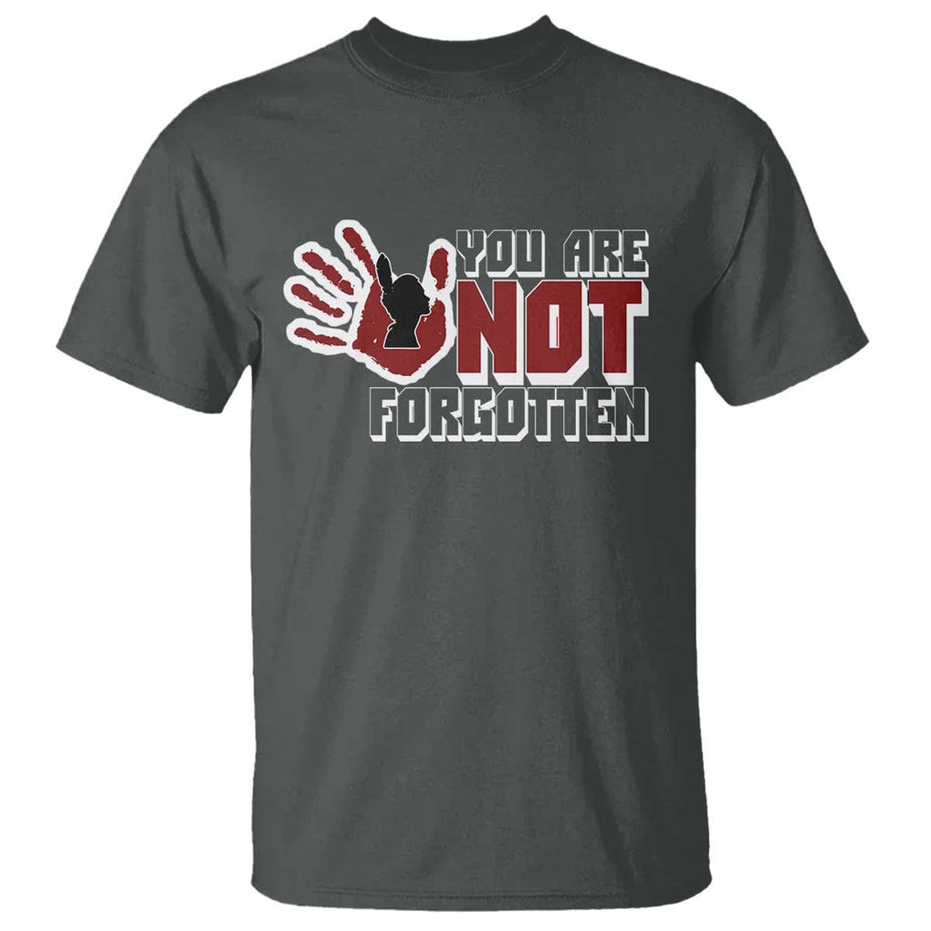 Native American Women T Shirt You Are Not Forgotten Stop MMIW Red Hand TS11 Dark Heather Print Your Wear