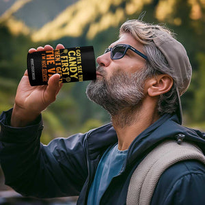 Funny I Gotta See The Candy First Then I Get In The Van I Am Not Stupid 4 in 1 Can Cooler Tumbler Creepy Adult TS11 Print Your Wear