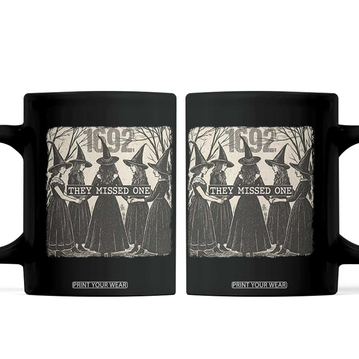 1692 They Missed One Coffee Mug Halloween Feminist Witch Trials TS11 Black Print Your Wear