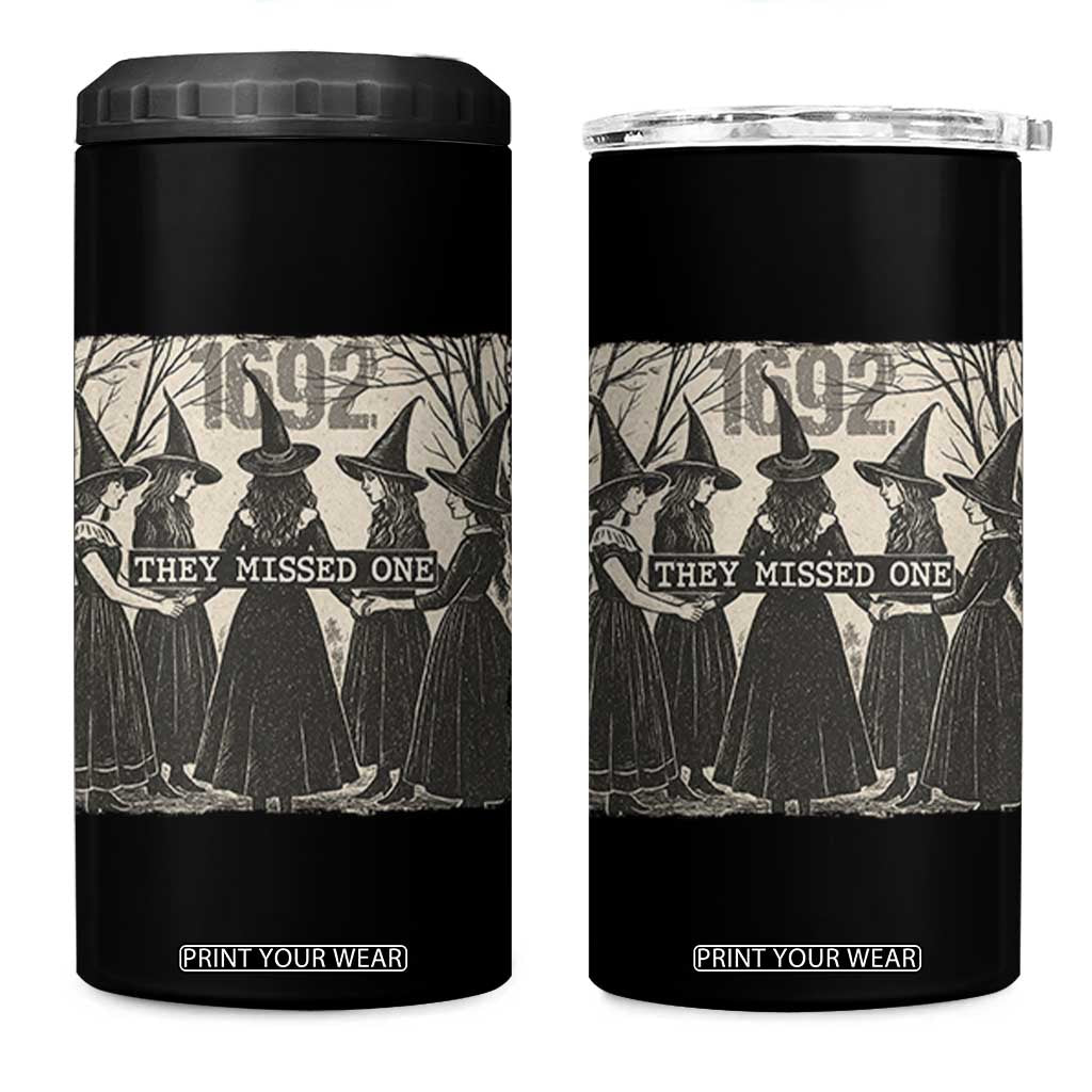 1692 They Missed One 4 in 1 Can Cooler Tumbler Halloween Feminist Witch Trials TS11 One Size: 16 oz Black Print Your Wear