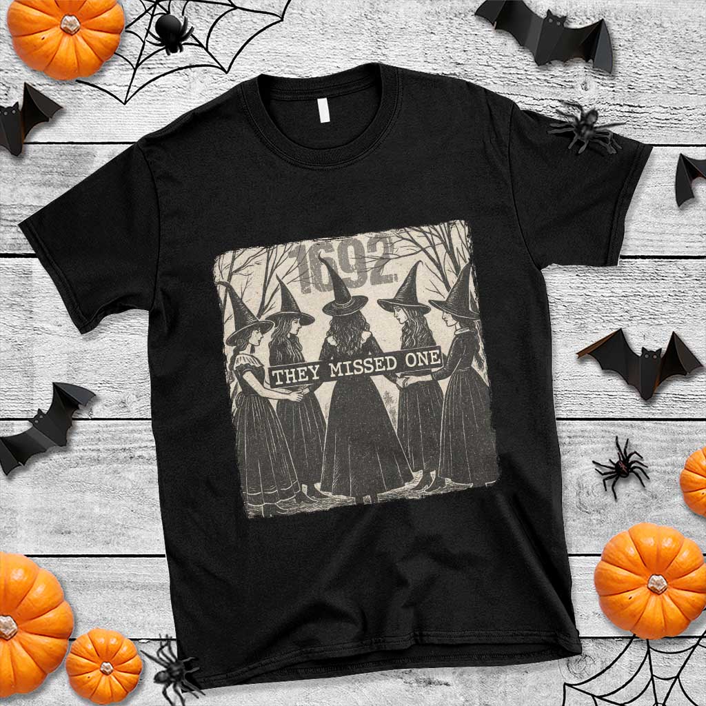 1692 They Missed One T Shirt Halloween Feminist Witch Trials TS11 Black Print Your Wear