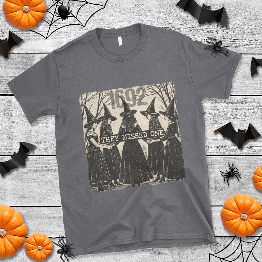 1692 They Missed One T Shirt Halloween Feminist Witch Trials TS11 Charcoal Print Your Wear