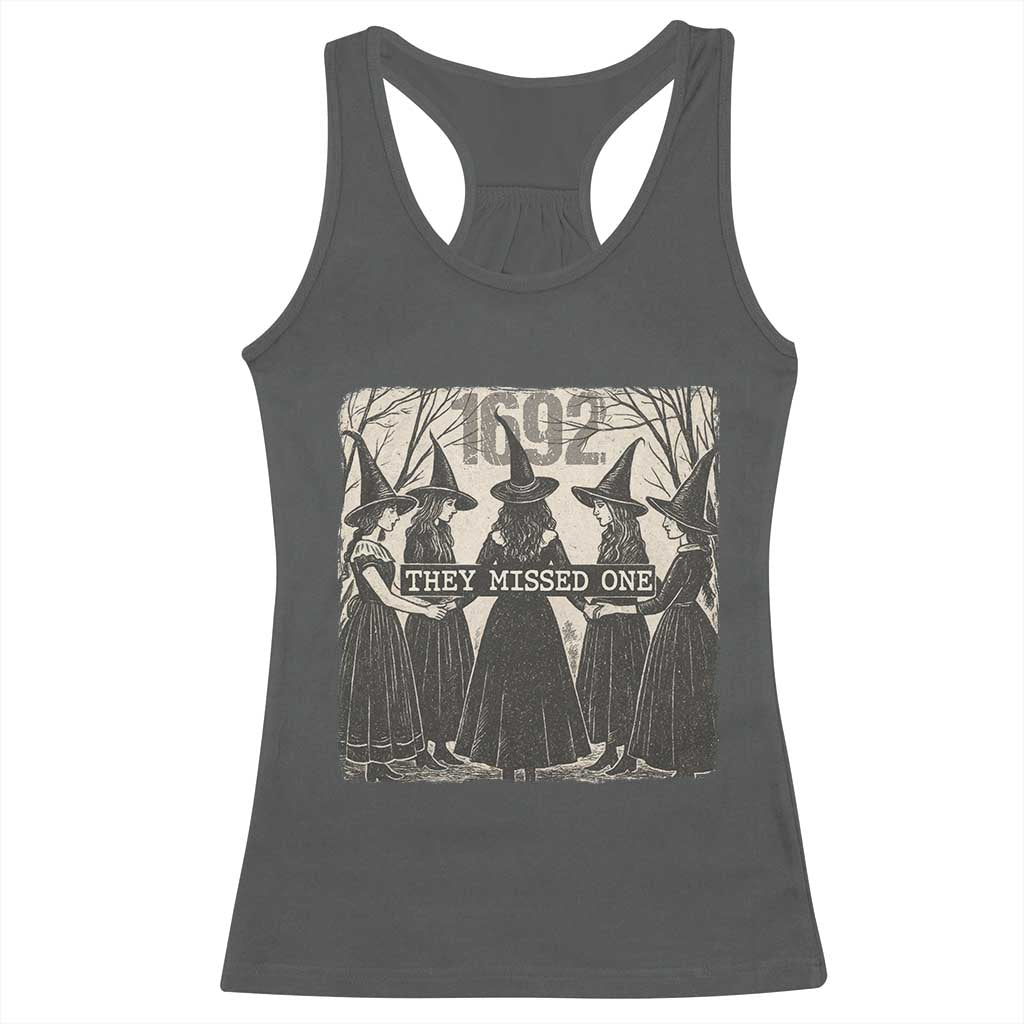 1692 They Missed One Racerback Tank Top Halloween Feminist Witch Trials TS11 Dark Heather Print Your Wear