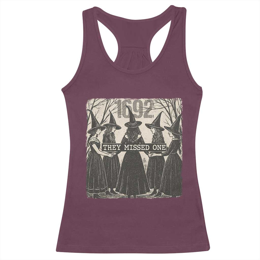 1692 They Missed One Racerback Tank Top Halloween Feminist Witch Trials TS11 Maroon Print Your Wear