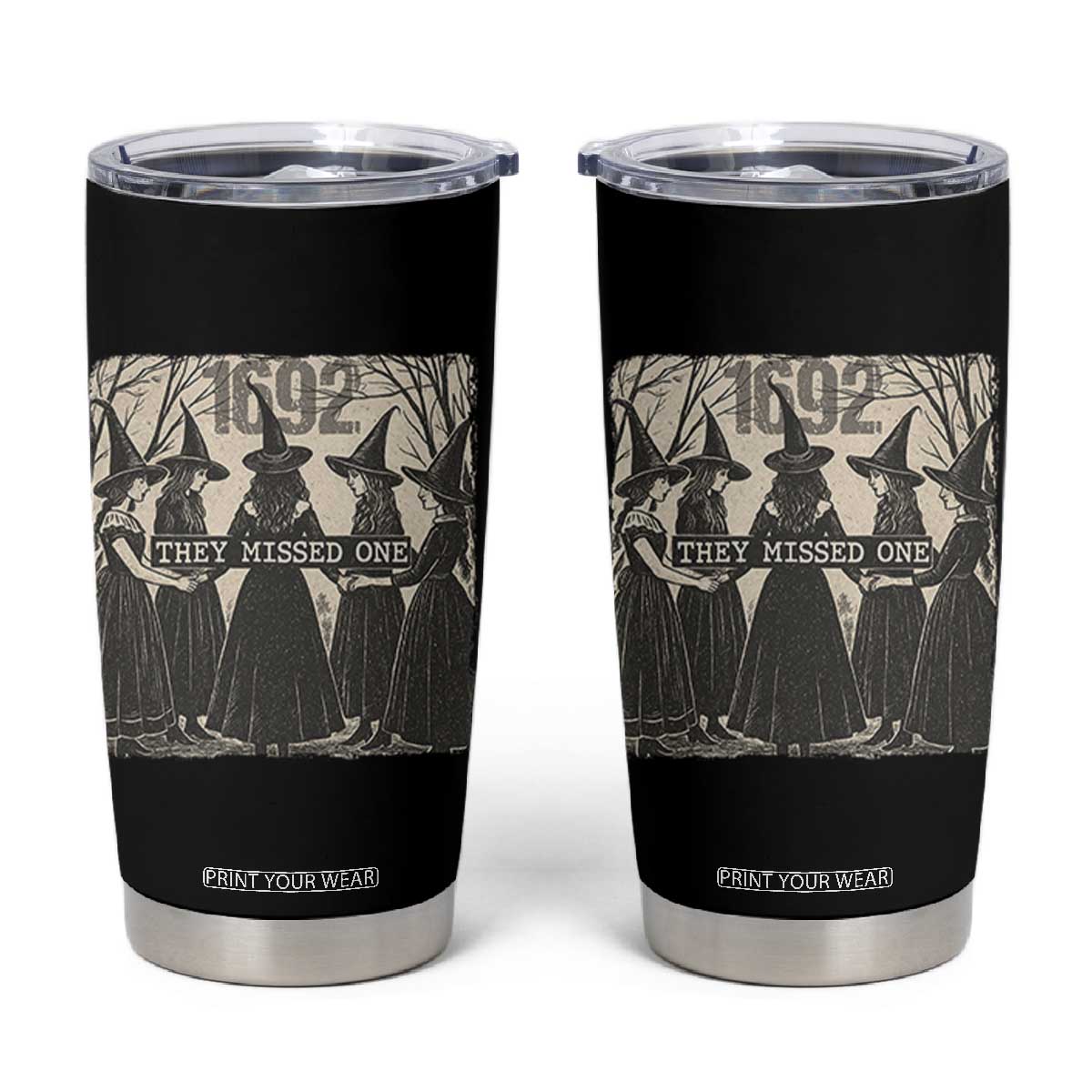 1692 They Missed One Tumbler Cup Halloween Feminist Witch Trials TS11 Black Print Your Wear