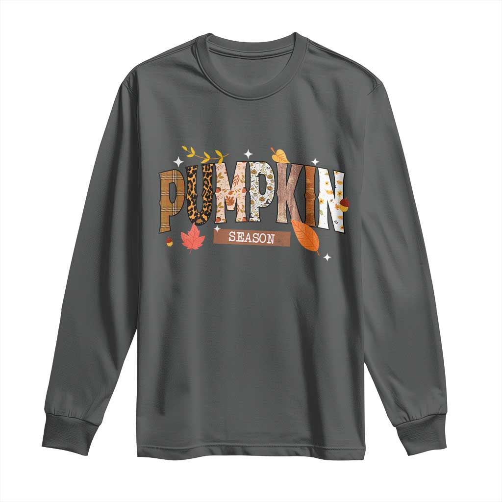Pumpkin Season Long Sleeve Shirt Fall Autumn Harvest Season Thanksgiving TS11 Dark Heather Print Your Wear