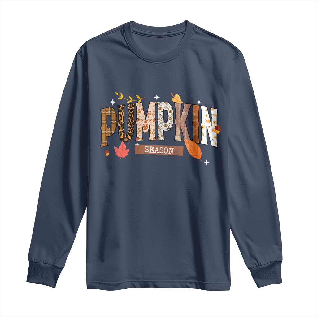 Pumpkin Season Long Sleeve Shirt Fall Autumn Harvest Season Thanksgiving TS11 Navy Print Your Wear