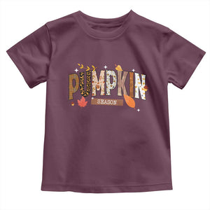 Pumpkin Season Toddler T Shirt Fall Autumn Harvest Season Thanksgiving TS11 Maroon Print Your Wear