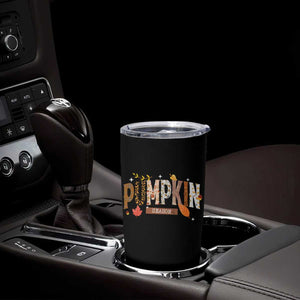 Pumpkin Season Tumbler Cup Fall Autumn Harvest Season Thanksgiving TS11 Print Your Wear
