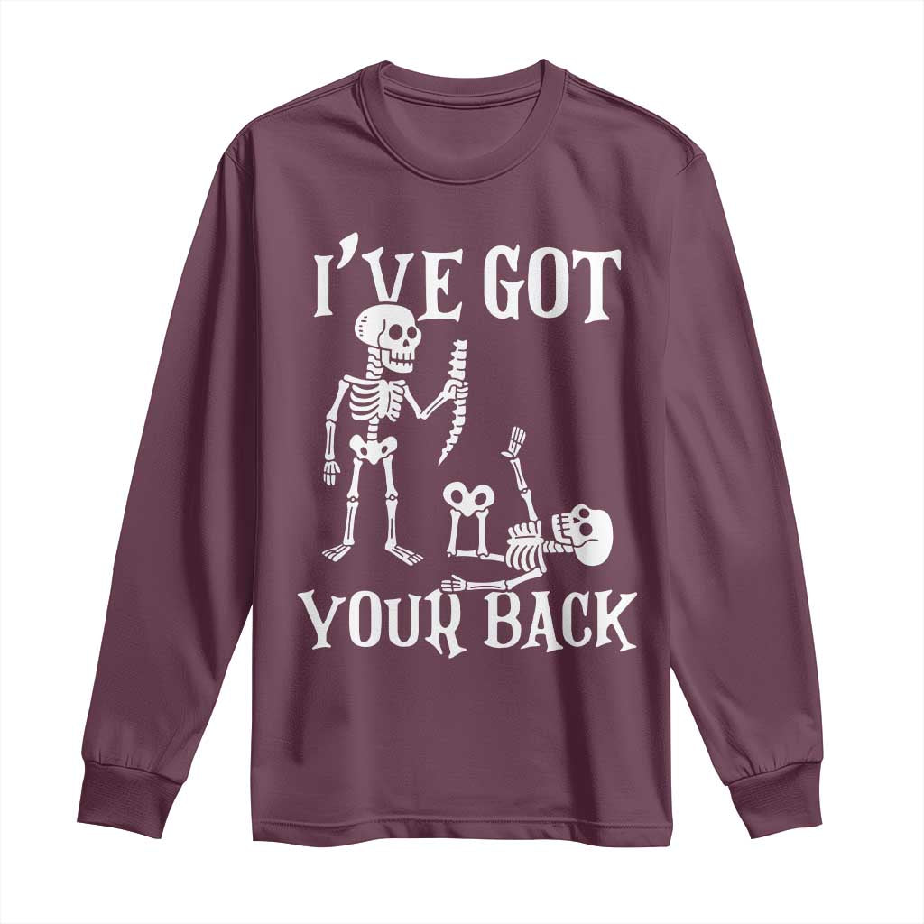 Funny I Got Your Back Long Sleeve Shirt Halloween Skeleton Skull TS11 Maroon Print Your Wear