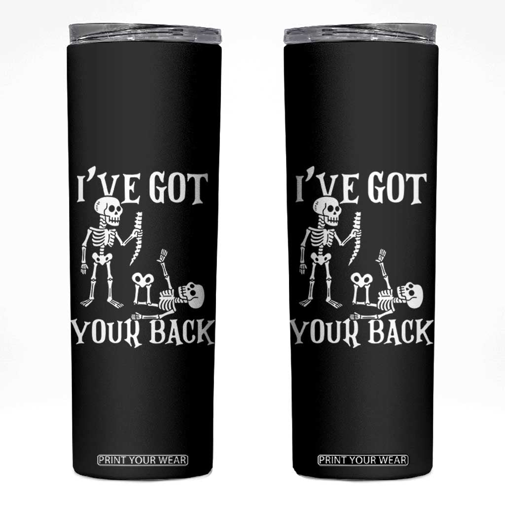 Funny I Got Your Back Skinny Tumbler Halloween Skeleton Skull TS11 Black Print Your Wear